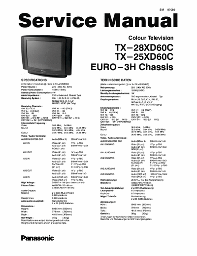 Panasonic TX-28XD60C PANASONIC colour television
TX-28XD60C TX-25XD60C
Chassis: EURO-3H